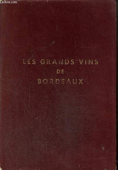 Les Grands Vins de Bordeaux / The Fine Wines of Bordeaux / Die Brhmten Weine von Bordeaux