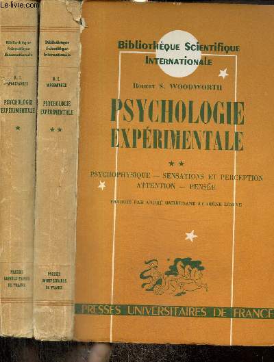Psychologie exprimentale, tomes I et II : Mmoires, habitudes, ractions, motions, esthtique / Psychophysique, sensations et perception, attention, pense