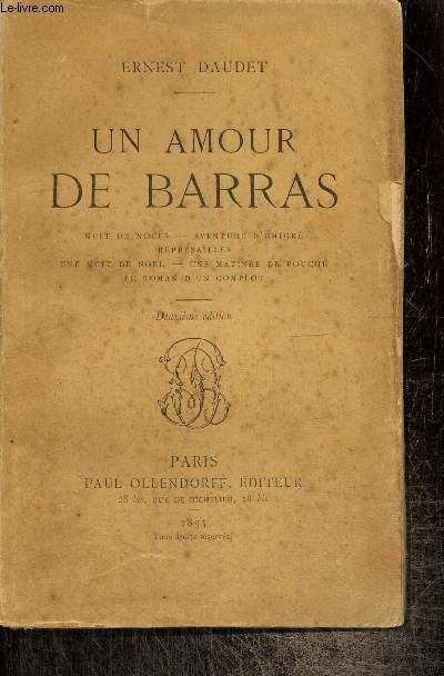 Un amour de Barras / Nuit de noces / Aventure d'migr / Reprsailles / Une nuit de Nol / Une matine de Fouch / Le roman d'un complot