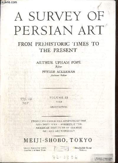 Extrait polycopi : A survey of Persian Art from prehistoric times to the present, volume III (Arthur Upham Pope, Phyllis Ackerman)