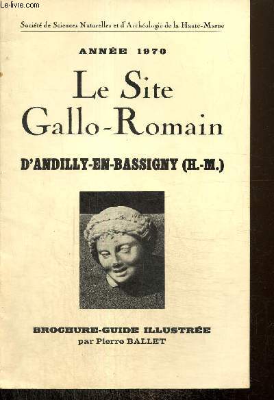 Le site gallo-romain d'Andilly-en-Bassigny (Haute-Marne)