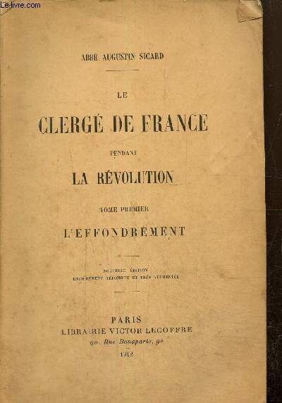 Le Clerg de France pendant la Rvolution, tome I : L'effondrement