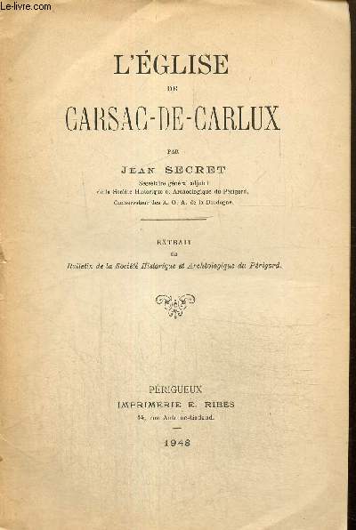 L'glise de Carsac-de-Carlux (extrait du Bulletin de la Socit Historique et Archologique du Prigord