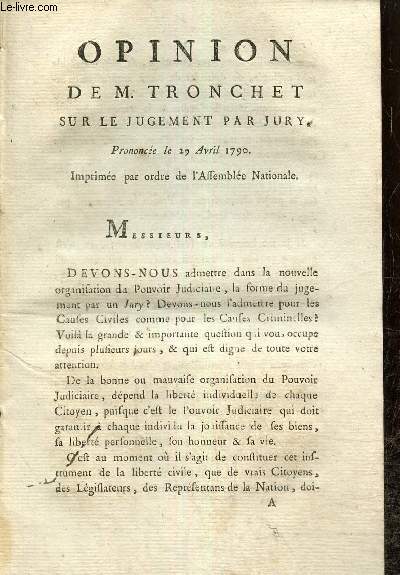 Opinion de M. Tronchet sur le jugement par jury, prononce le 29 avril 1790