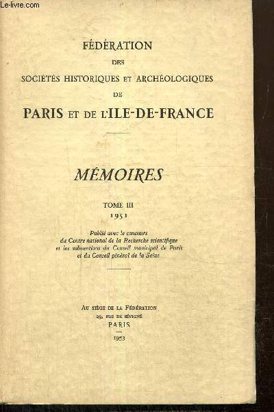 Fdration des Socits Historiques et Archologiques de Paris et de l'le-de-France - Mmoires, tome III