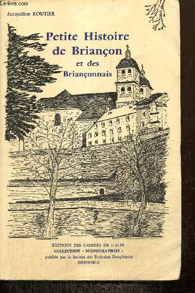 Petite Histoire de Brianon et des Brianonnais