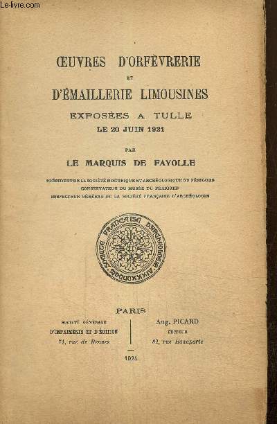 OEuvres d'orfvrerie et d'maillerie limousines exposes  Tulle le 20 juin 1921