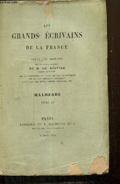Les Grands Ecrivains de la France : OEuvres de Malherbe, tome IV