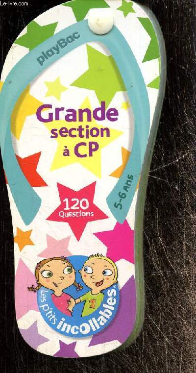 Les Incollables - Grande section  CP, 120 questions