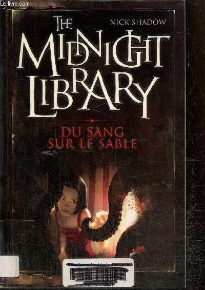 The Midnight Library, tome II : Du sang sur le sable