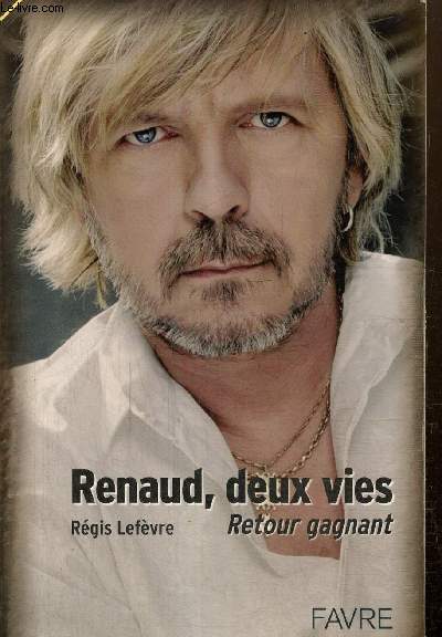 Renaud, deux vies - Le retour gagnant