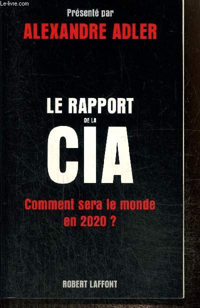 Le rapport de la CIA : comment sera le monde en 2020 ?