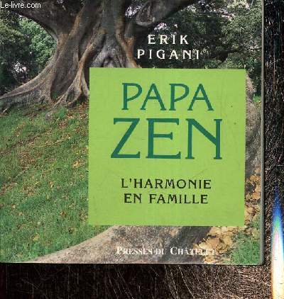 Papa Zen - L'harmonie en famille