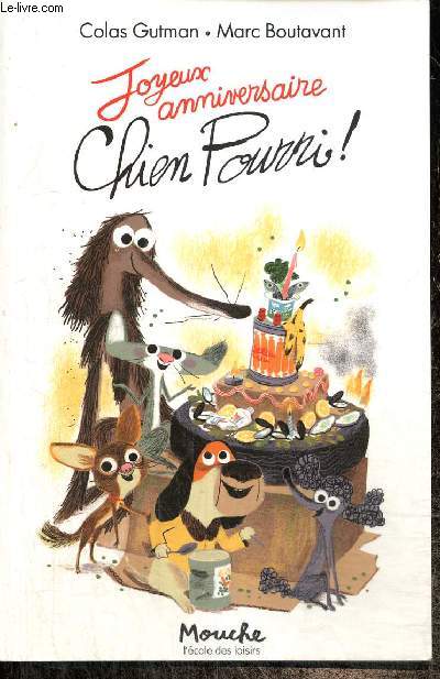 Joyeux anniversaire Chien Pourri !