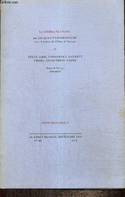Le Lrot Rveur, n45 (septembre 1987) - Petits brulard, tome II - Le cinma de Cline (Jacques d'Arribehaude) / Ftes posthumes (Nelly Amri) / Persistance d'impressions ombreuses (Cordebard) /...