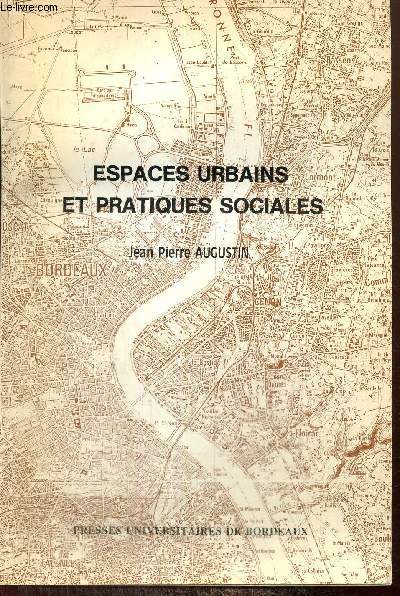 Espaces urbains et pratiques sociales