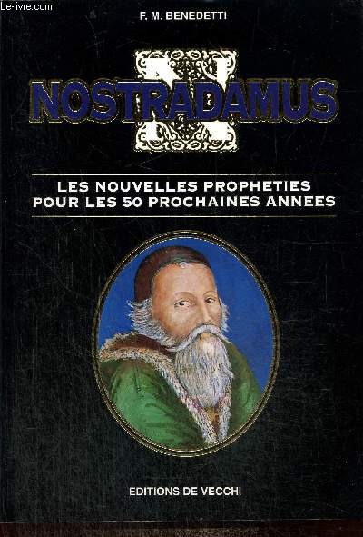 Nostradamus - Les nouvelles prophties pour les 50 prochaines annes