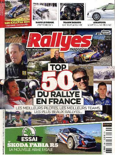Rallyes magazine, n265 (mars-avril 2016) : Peugeot au Dakar / Le top 50 du rallye en France / Tout savoir sur la nouvelle saison de rallye / Les amateurs au Monte-Carlo / La 207RC de Damien Mairesse au Monte-Carlo /...