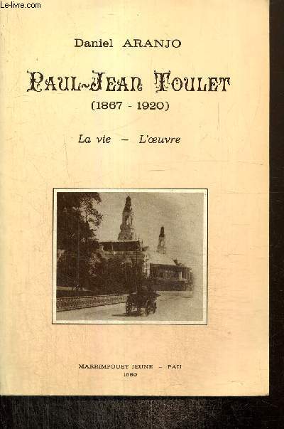 Paul-Jean Toulet (1867-1920) : La vie, l'oeuvre