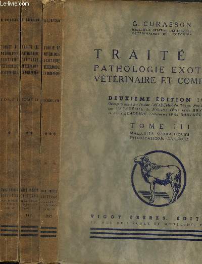 Trait de pathologie exotique, vtrinaire et compare, tomes I  III (3 volumes) : Maladies  ultra-virus / Maladies microbiennes / Maladies sporadiques, intoxications, carences