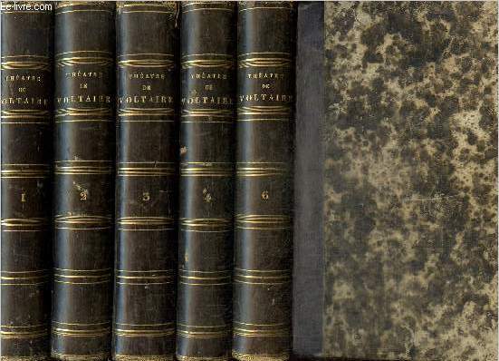 OEuvres compltes de Voltaire - Thtre, tomes I  VI (tome V manquant, 5 volumes)
