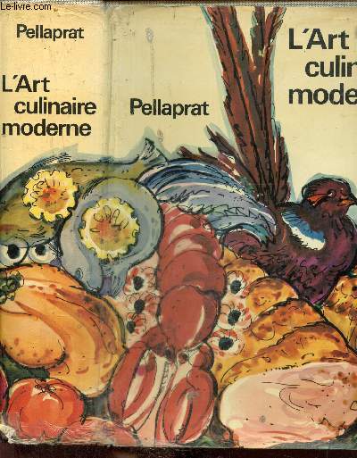 L'art culinaire moderne - Le Pellaprat du XXe sicle
