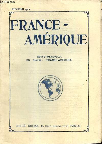 France-Amrique, n14 (fvrier 1911) : Le Prou et la France / La mission militaire franaise au Prou (1896-1911) / L'volution industrielle de la Guyane franaise / Le nationalisme canadien et le programme naval /...