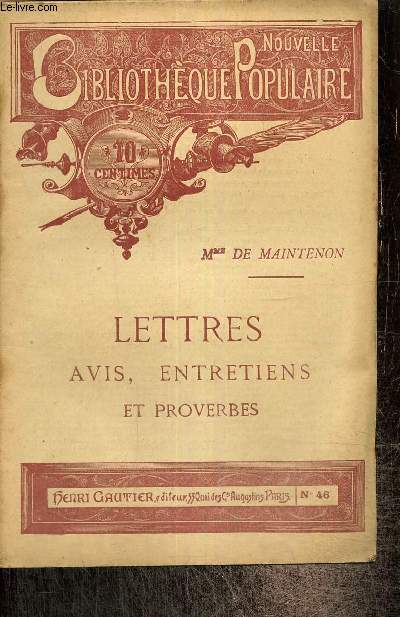Lettres, avis, entretiens et proverbes (Nouvelle Bibliothque Populaire, n46)