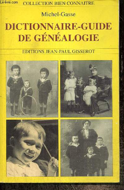 Dictionnaire-Guide de la Gnalogie
