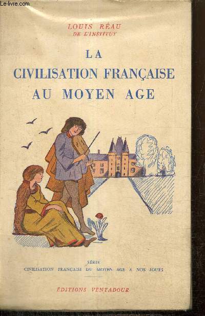 La civilisation franaise au Moyen Age