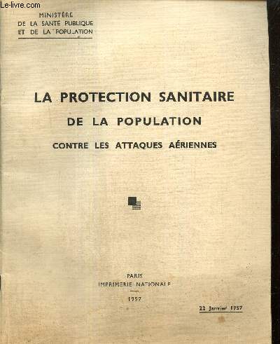 La protection sanitaire de la population contre les attaques ariennes
