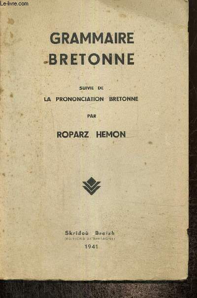 Grammaire bretonne, suivie de La prononciation bretonne