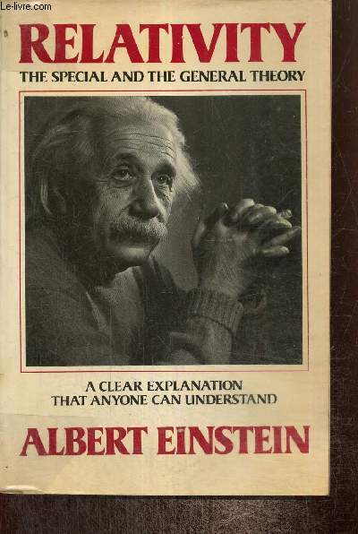 Relativity, the Special and General Theory - A Popular Exposition