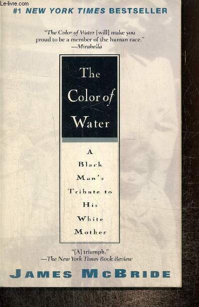 The Color of Water - A Black Man's Tribute to His White Mother