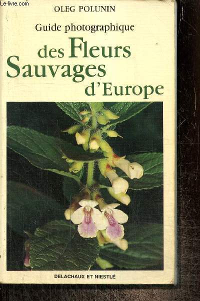 Guide photographiques des fleurs sauvages d'Europe