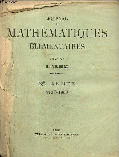 Journal de mathmatiques lmentaires, 32e anne, n1  20, du 1er octobre 1907 au 15 juillet 1908