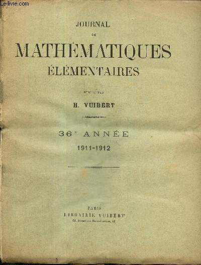 Journal de mathmatiques lmentaires, 36e anne, n1  20, du 1er octobre 1911 au 15 juillet 1912