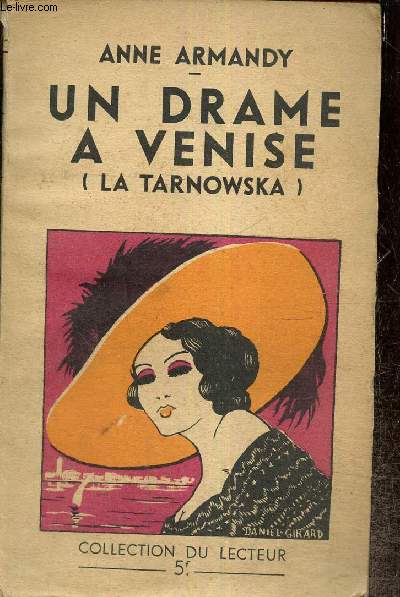 Un drame  Venise (La Tarnowska) (Collection du Lecteur, n137)