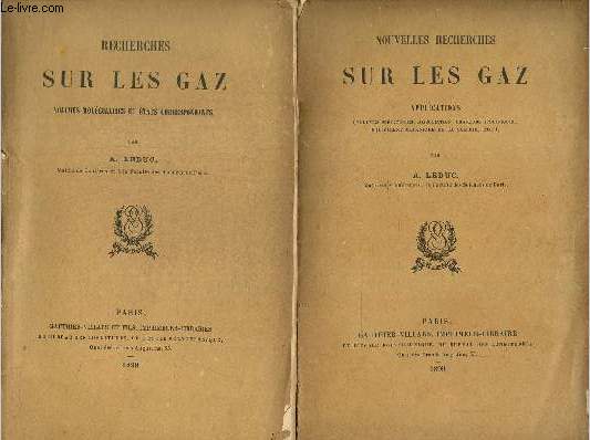 Recherches sur les gaz, volumes molculaire et tats correspondants - Nouvelles recherches sur les gaz, Applications (2 volumes)