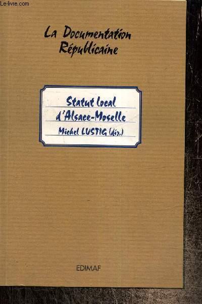 Statut local d'Alsace-Moselle et valeurs rpublicaines (Collection 