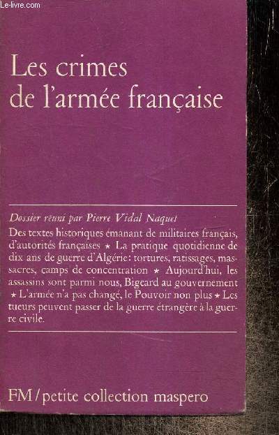 Les crimes de l'arme franaise (Petite collection Maspero, n144)