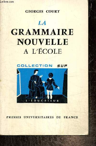 La grammaire nouvelle  l'cole (Collection 