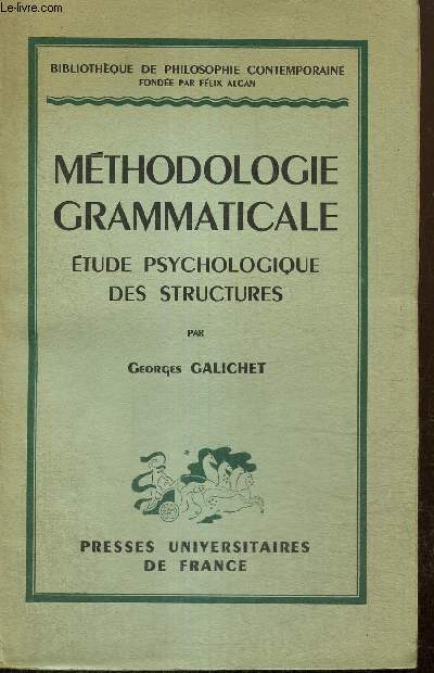 Mthodologie grammaticale - Etude psychologique des structures (Collection 