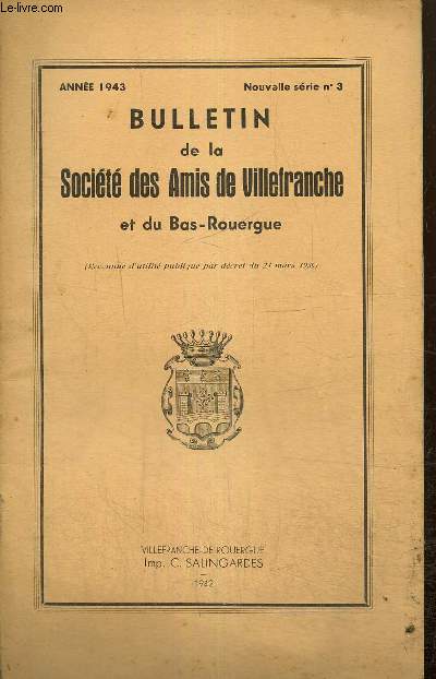 Bulletin de la Socit des Amis de Villefranche et du Bas-Rouergue, nouvelle srie, n3