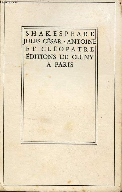 Jules Csar Antoine et Clopatre - Collection bibliothque de cluny n23.