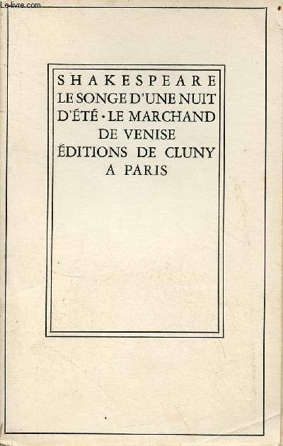 Le songe d'une nuit d't - le marchand de Venise - Collection bibliothque de cluny n24.