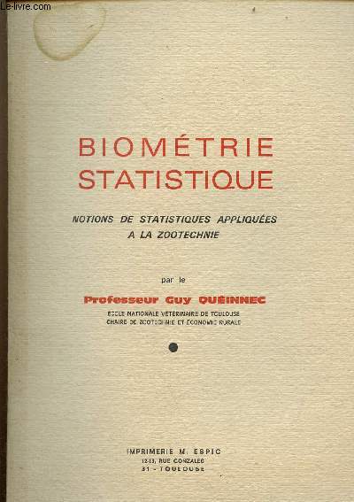 Biomtrie statistique notions de statistiques appliques  la zootechnie.