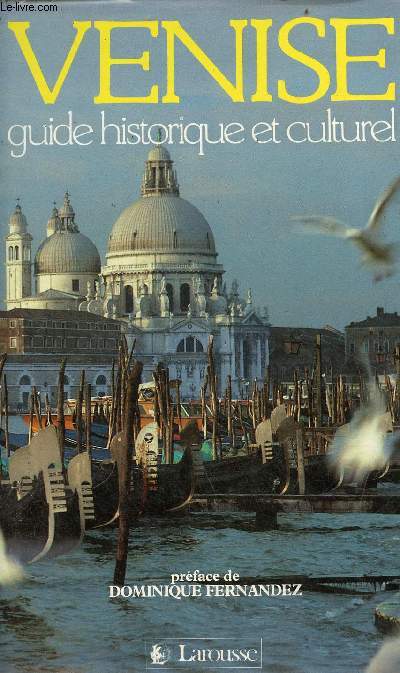 Venise guide historique et culturel.