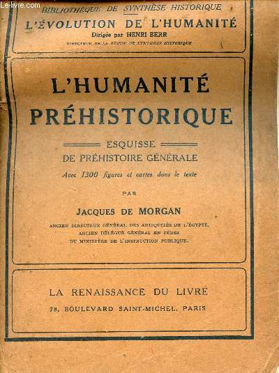 L'humanit prhistorique esquisse de prhistoire gnrale - Collection l'volution de l'humanit synthse collective.
