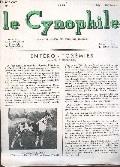 Le Cynophile n13 1958 - Entro-toxmies par Dr.P.Groulade - ce qu'il ne faut pas faire par Louis Gallien - la rage par L.-C.Reymond - ici et l.